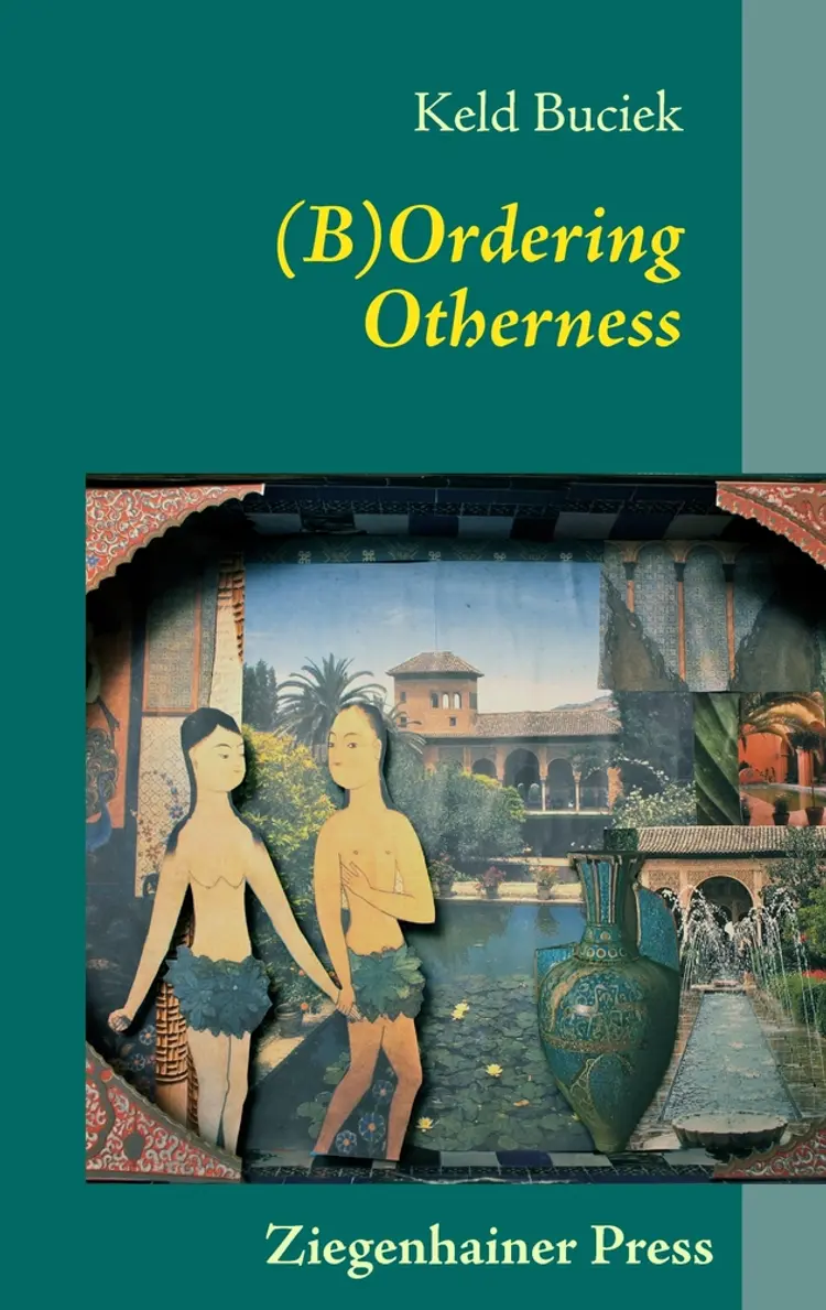 (B)Ordering Otherness af Keld Buciek