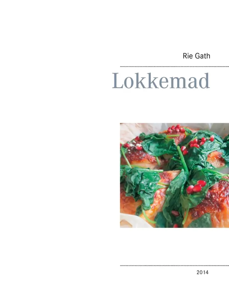 Lokkemad af Rie Gath