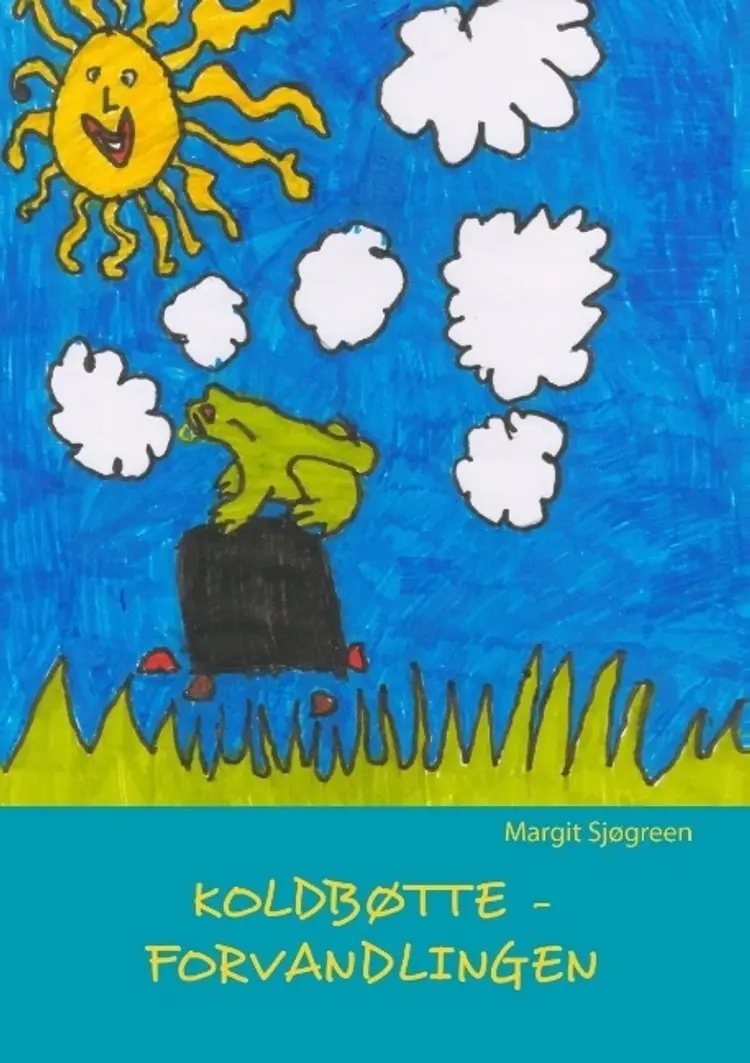 Koldbøtte! af Margit Sjøgreen