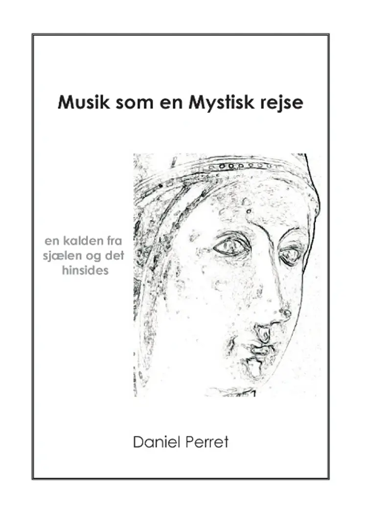 Musik som en mystisk Rejse af Daniel Perret