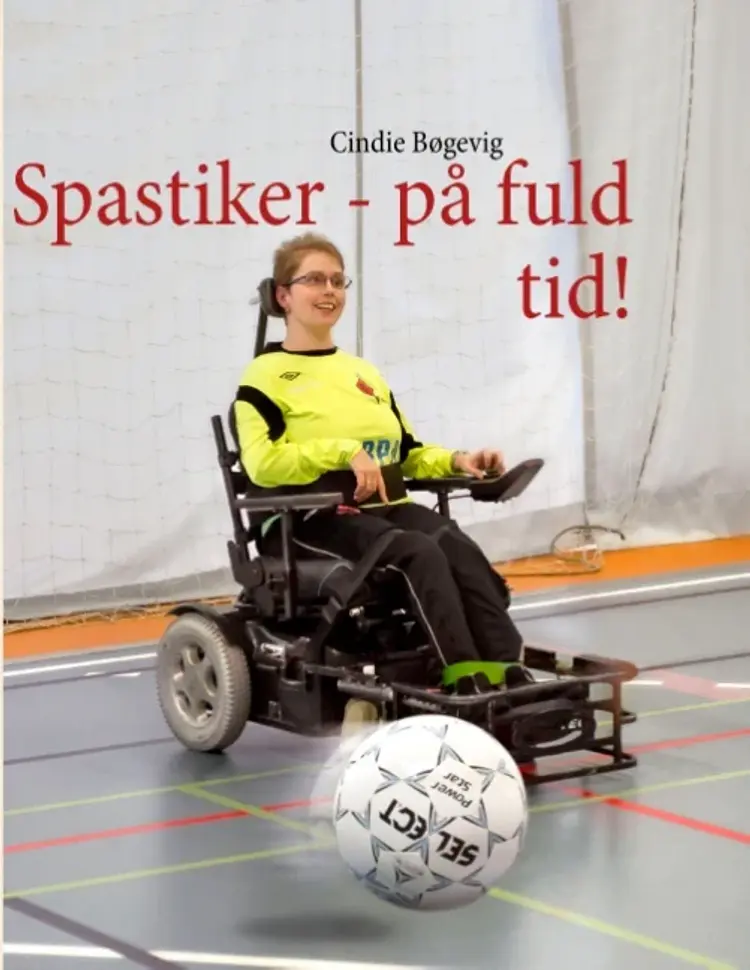 Spastiker - på fuld tid! af Cindie Bøgevig