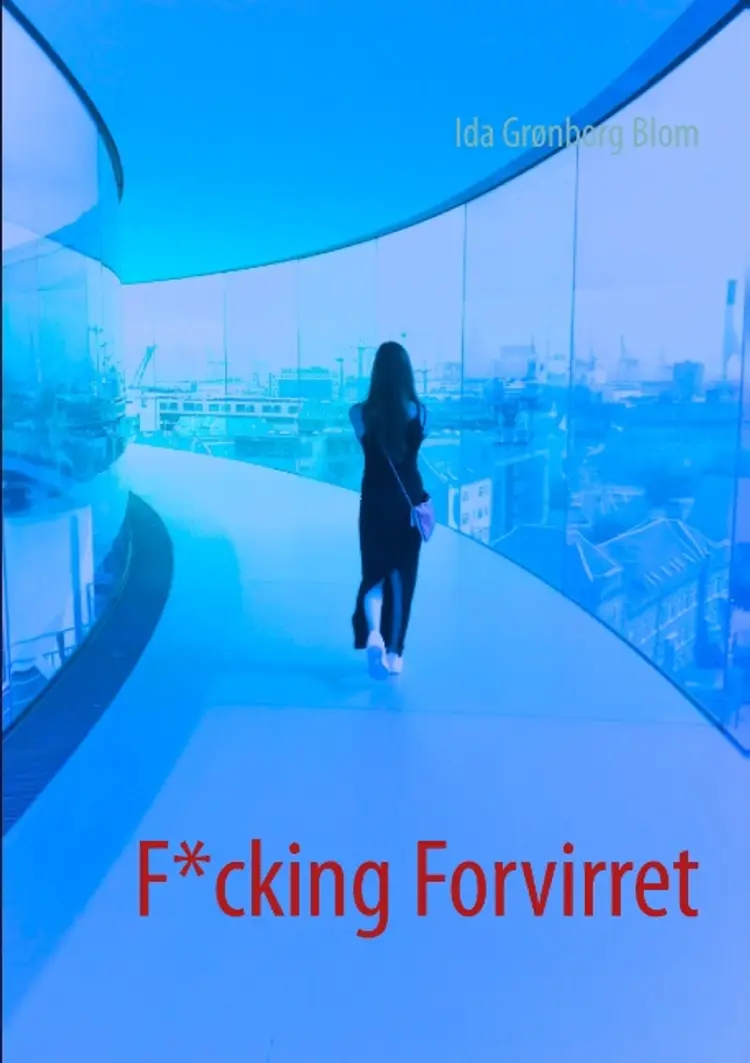 Fucking forvirret af Ida Grønborg Blom