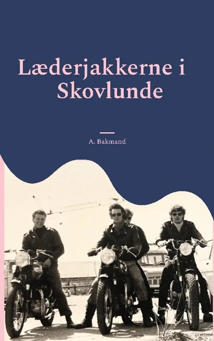 Læderjakkerne i Skovlunde af A. Bakmand