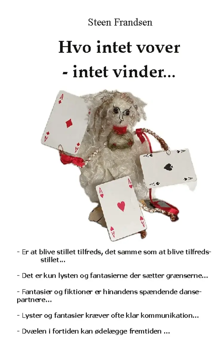Hvo intet vover - intet vinder af Steen Frandsen