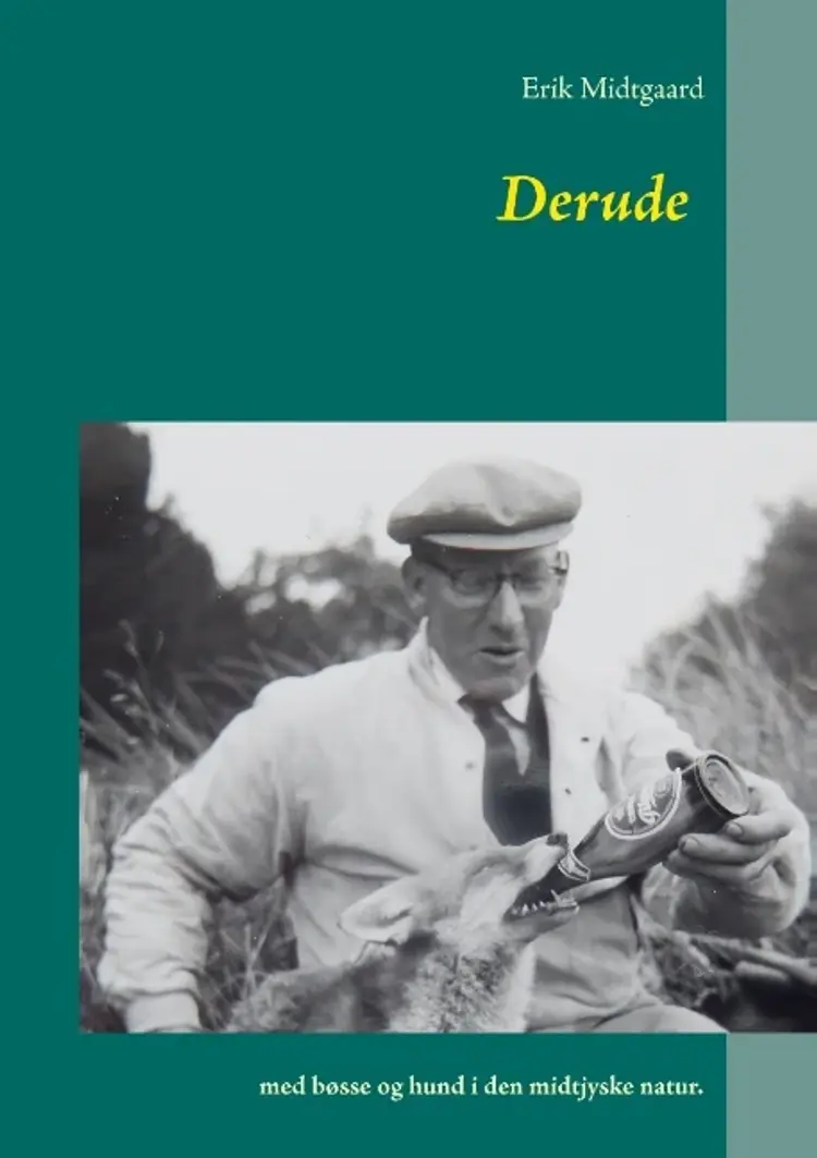 Derude af Erik Midtgaard
