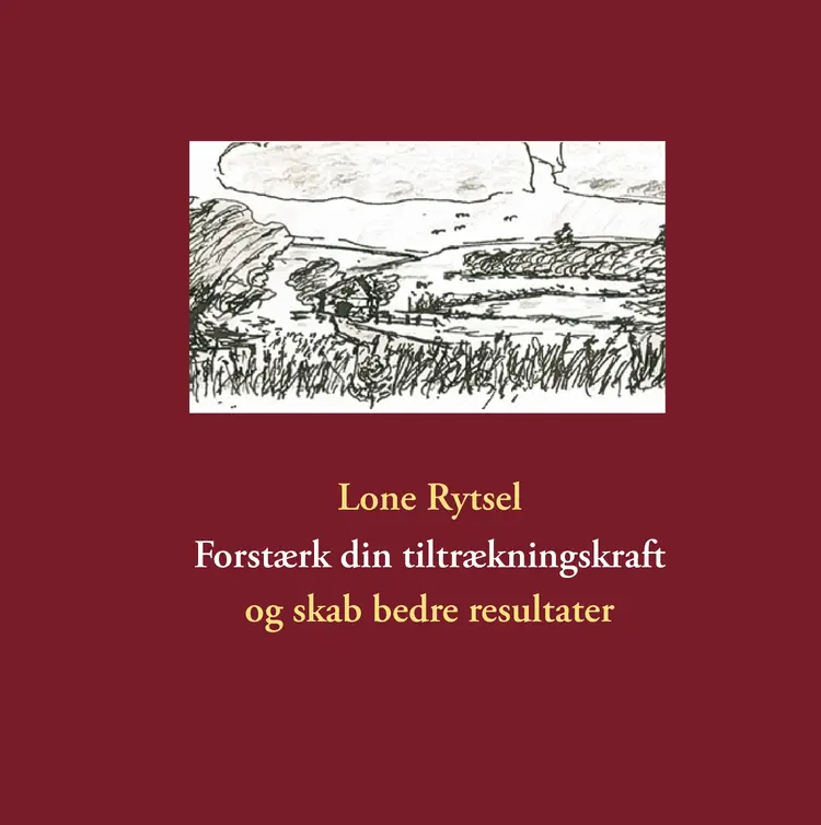 Forstærk din tiltrækningskraft af Lone Rytsel