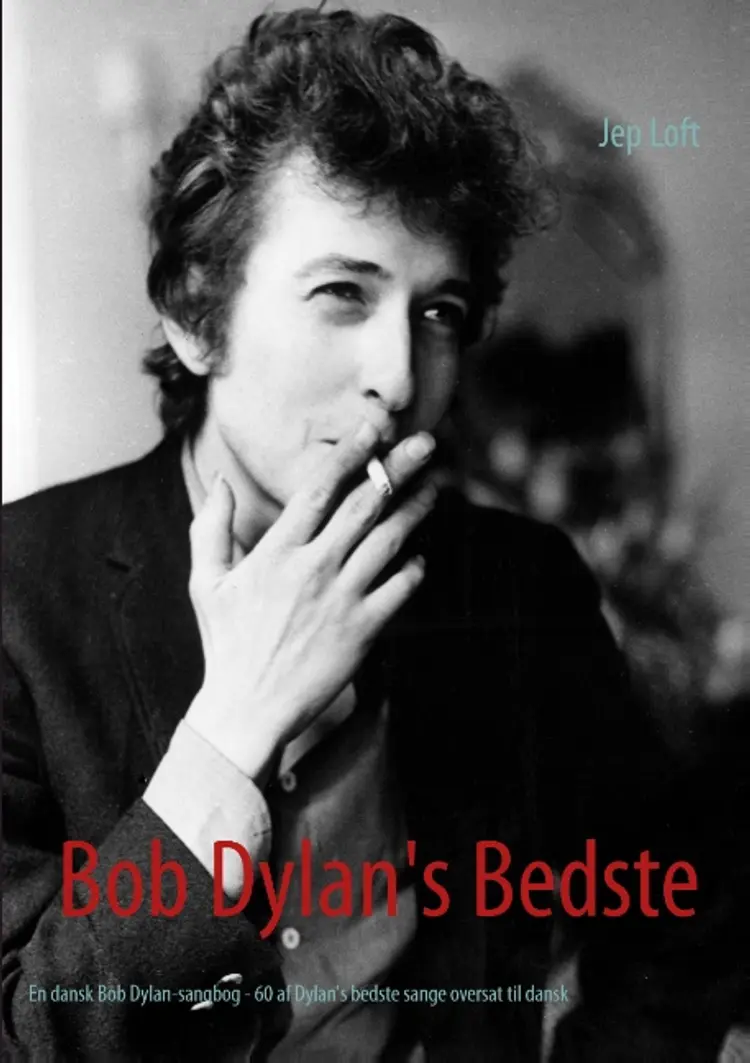 Bob Dylan´s Bedste af Jep Loft