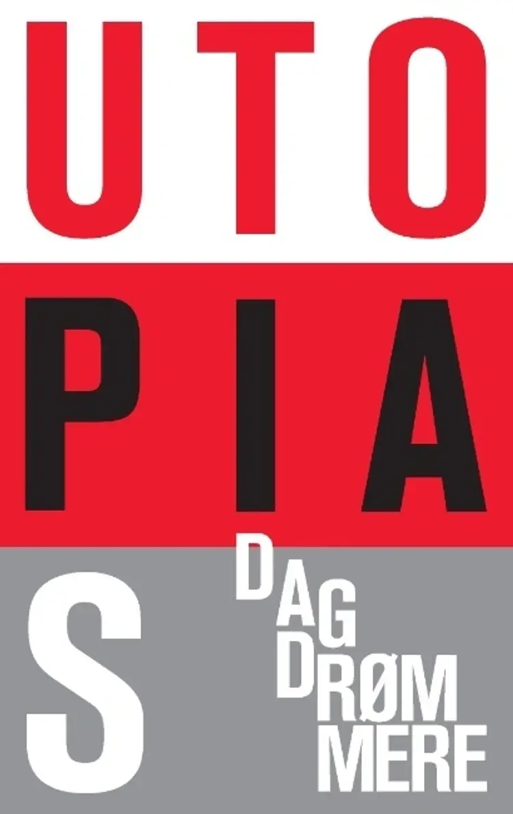 Utopias dagdrømmere af Mikkel Grøn