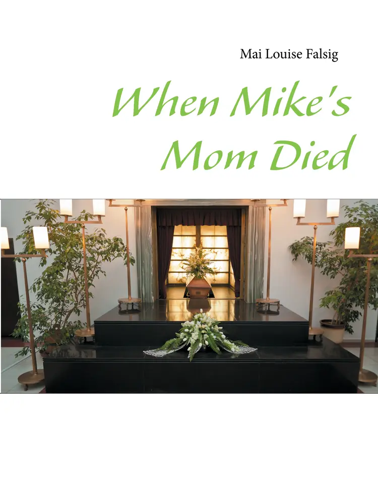When Mike's mother died af Mai Louise Falsig