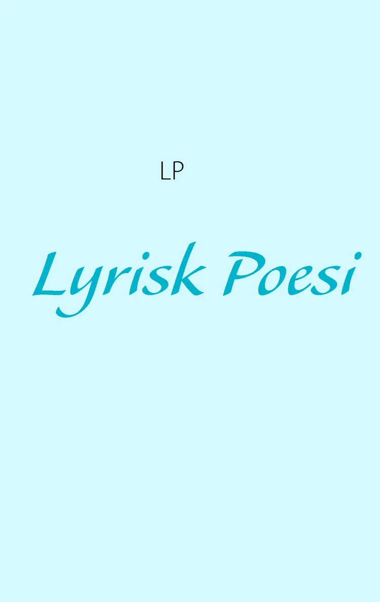 Lyrisk Poesi af Andreas Lyngsø-Petersen