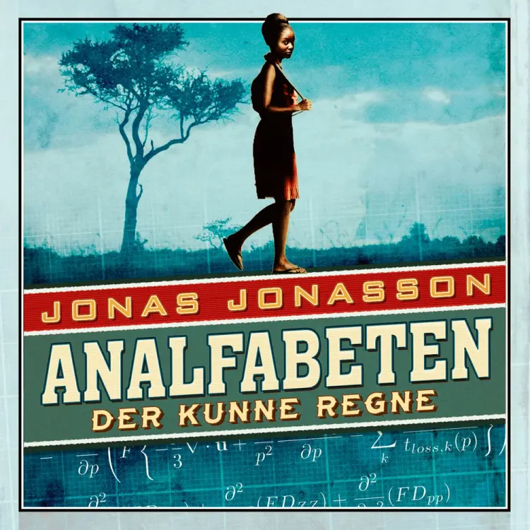 Analfabeten der kunne regne af -