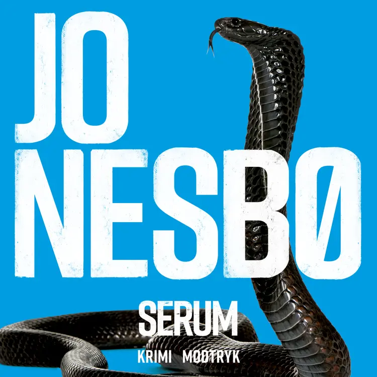 Serum: En Jo Nesbø novelle af Jo Nesbø