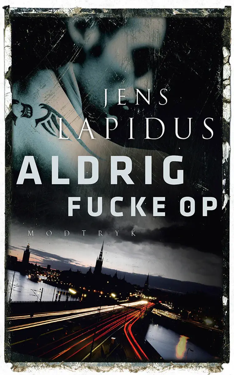 Aldrig fucke op af Jens Lapidus