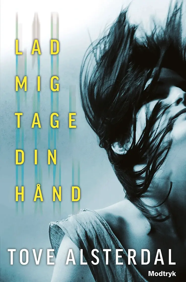 Lad mig tage din hånd af Tove Alsterdal