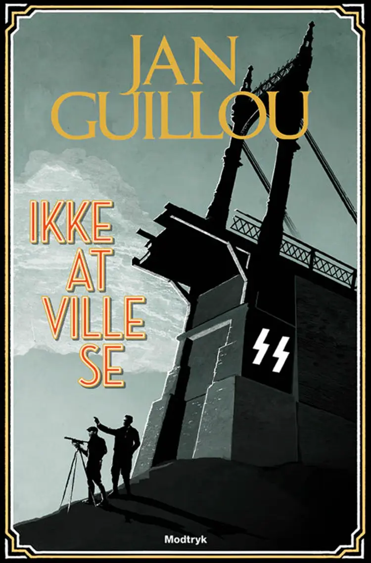Ikke at ville se af Jan Guillou