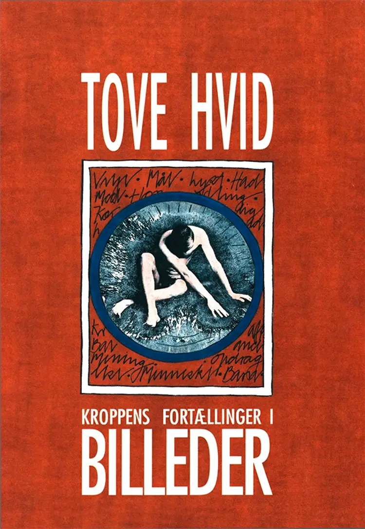 Kroppens fortællinger i billeder af Tove Hvid