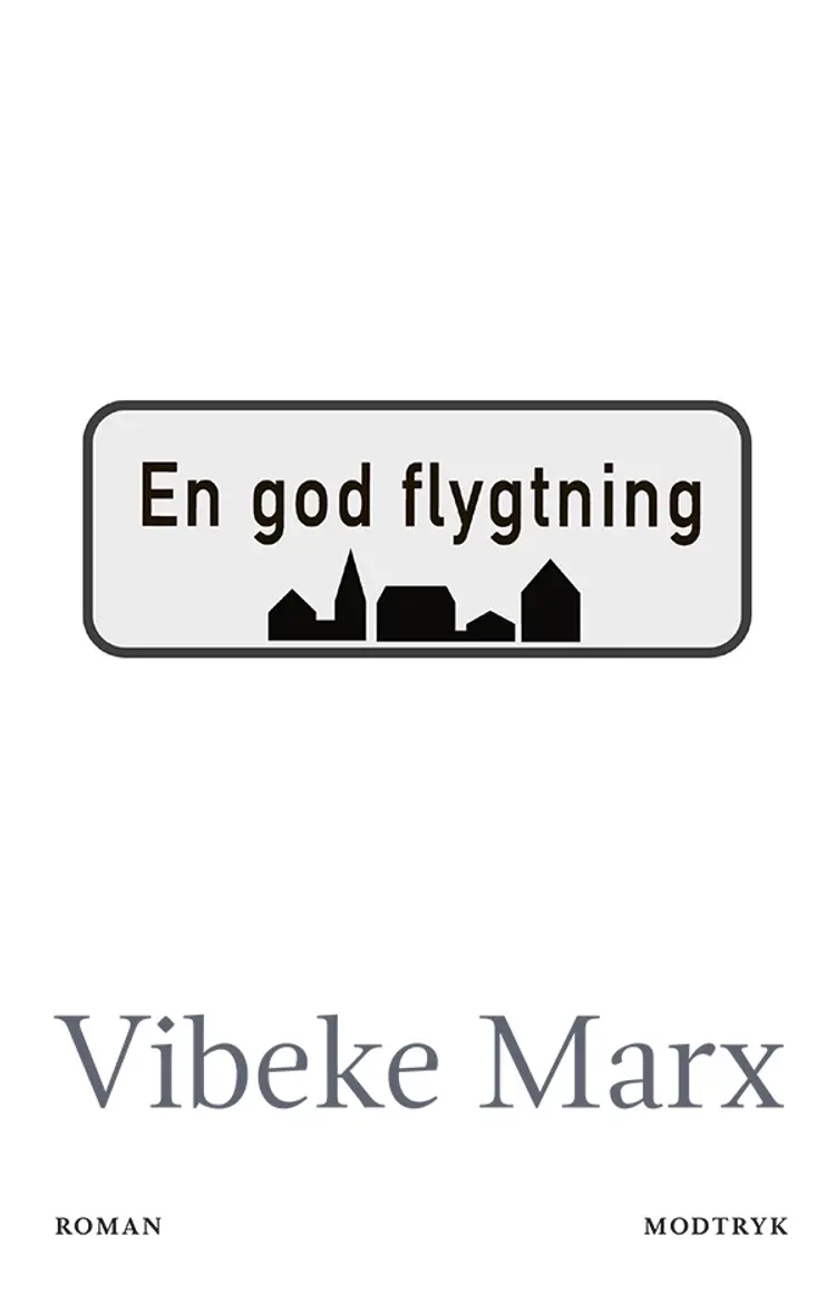 En god flygtning af Vibeke Marx