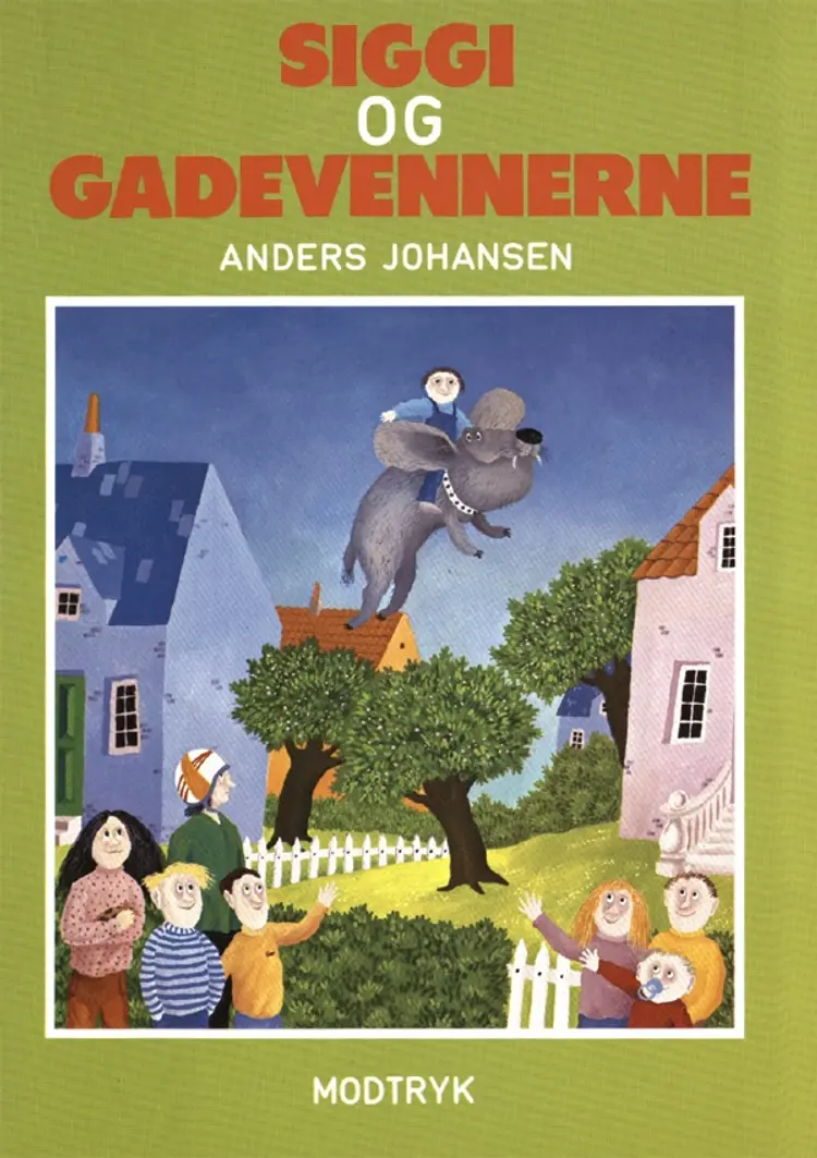Siggi og gadevennerne af Anders Johansen