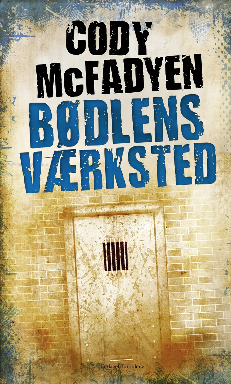Bødlens værksted af Cody McFadyen