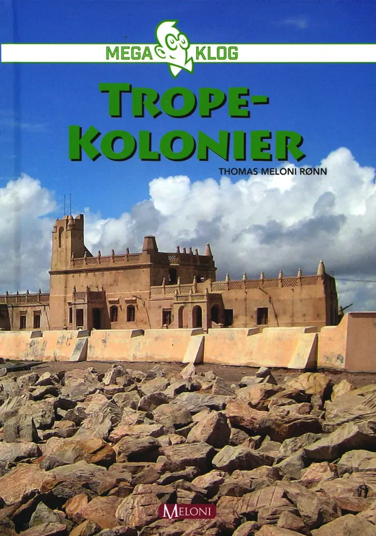 Tropekolonier af Thomas Meloni Rønn