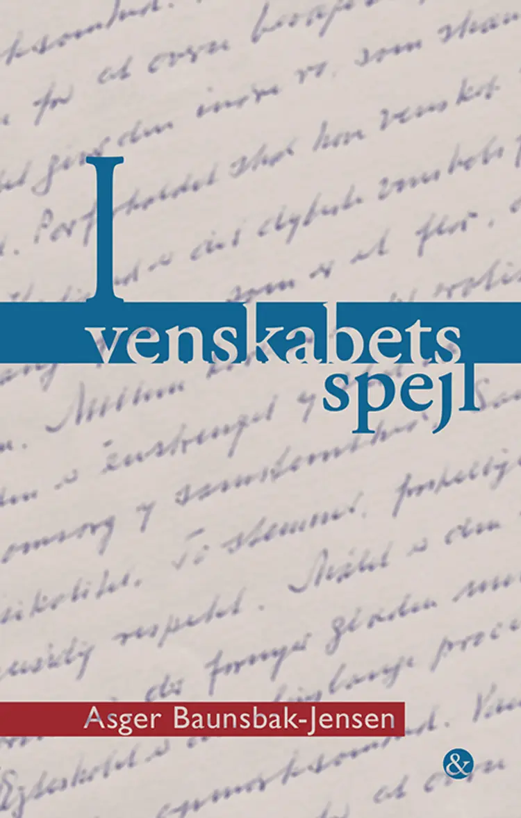 I venskabets spejl af Asger Baunsbak-Jensen