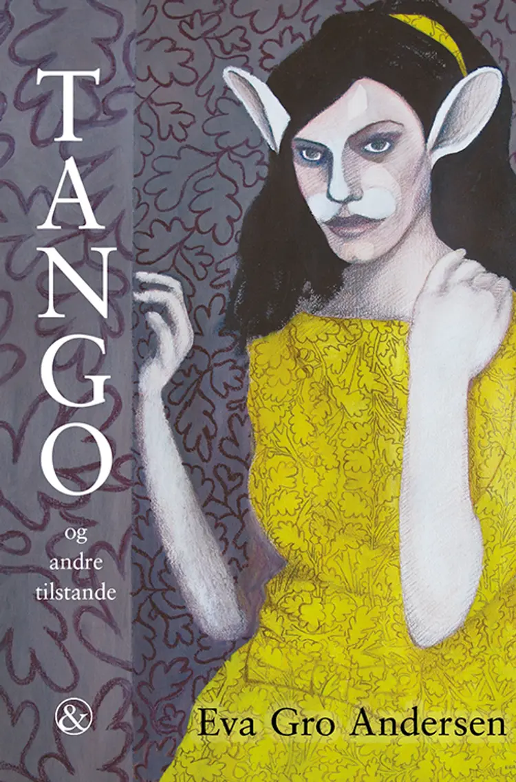 Tango og andre tilstande af Eva Gro Andersen