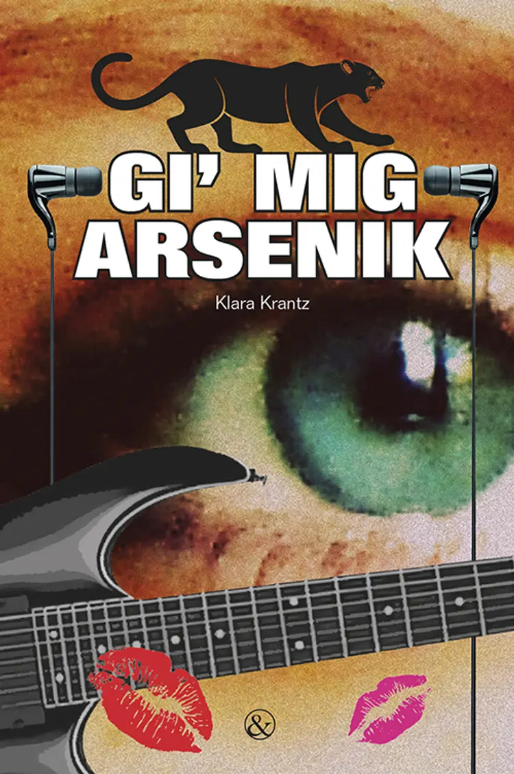 Gi´ mig arsenik af Klara Krantz