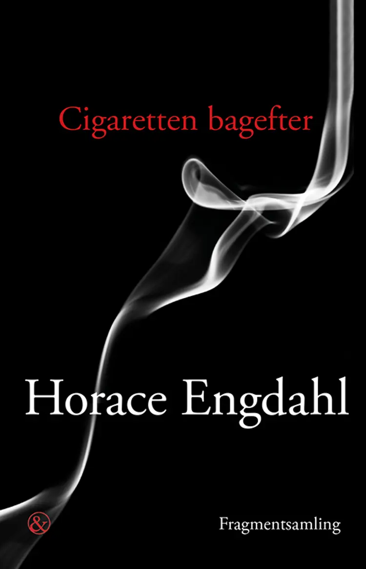 Cigaretten bagefter af Horace Engdahl
