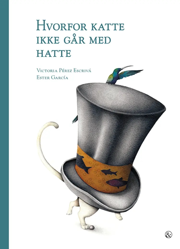 Hvorfor katte ikke går med hatte af Victoria Pérez Escrivá