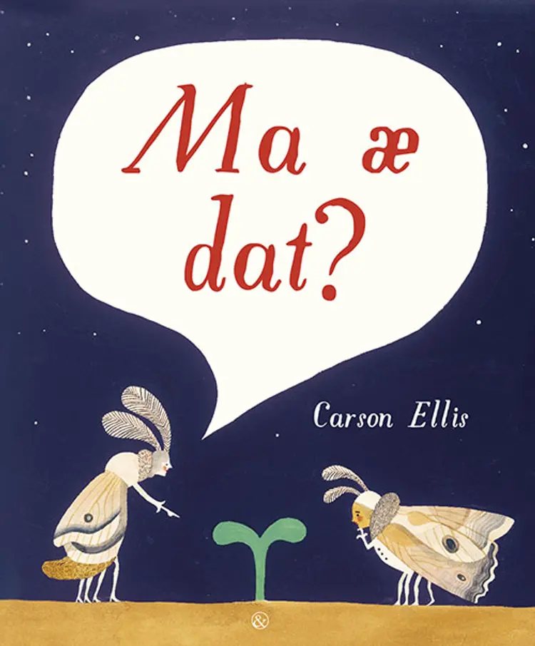 Ma æ dat? af Carson Ellis