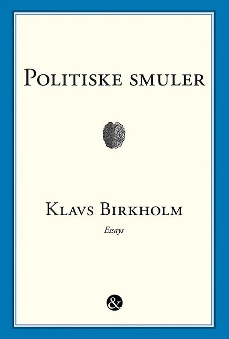 Politiske smuler af Klavs Birkhom