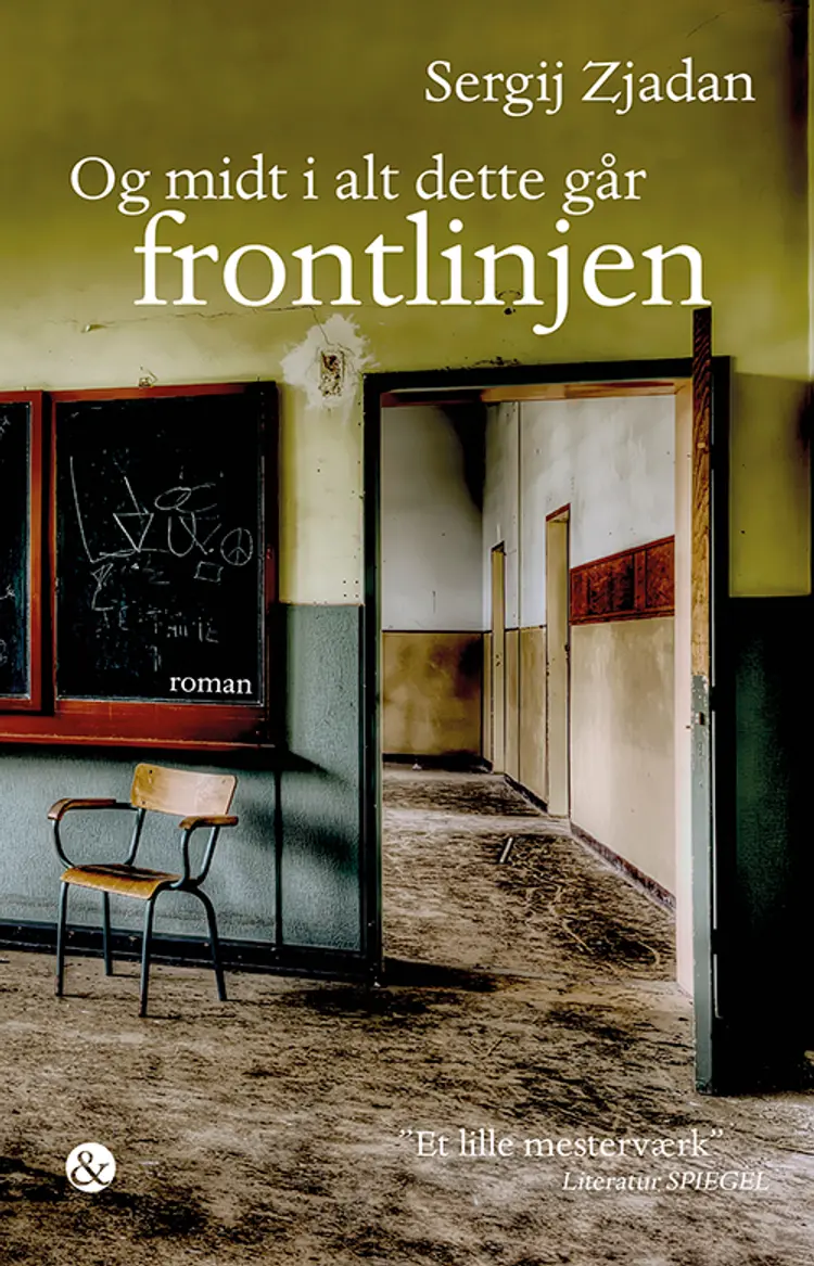Og midt i alt dette går frontlinjen af Sergij Zjadan