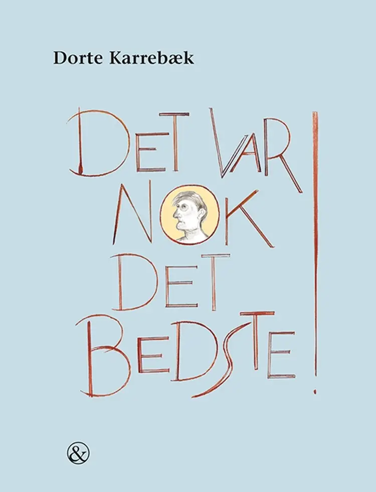 Det var nok det bedste! af Dorte Karrebæk