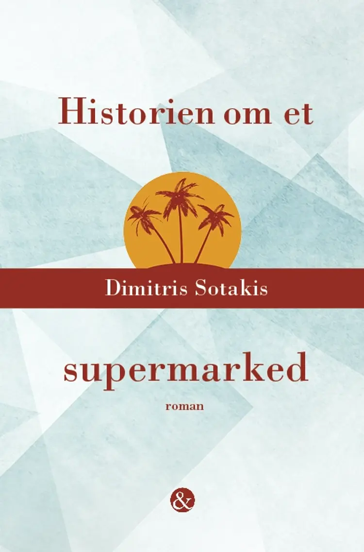 Historien om et supermarked af Dimitris Sotakis