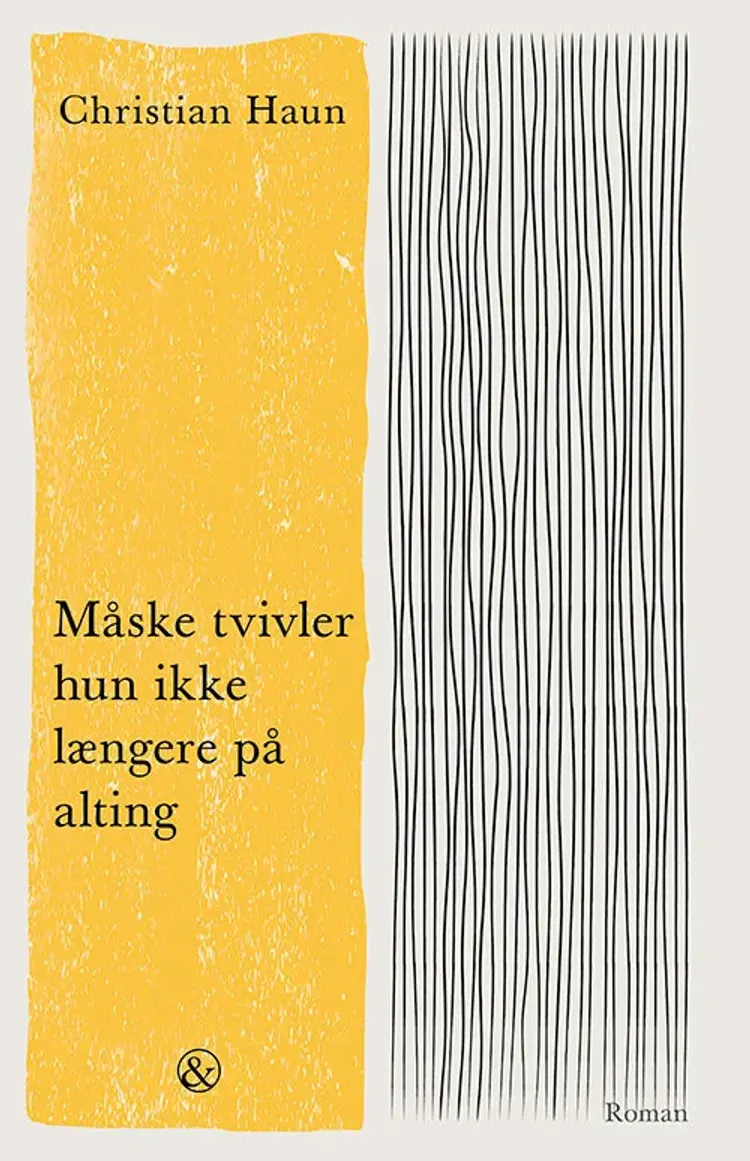 Måske tvivler hun ikke længere på alting af Christian Haun