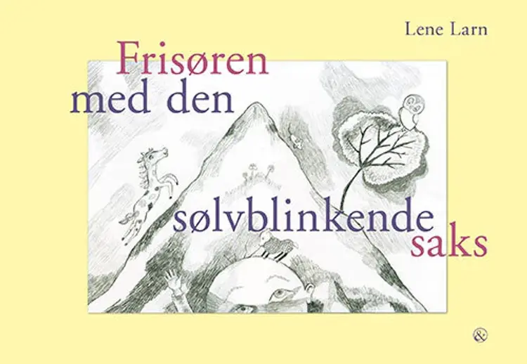 Frisøren med den sølvblinkende saks af Lene Larn