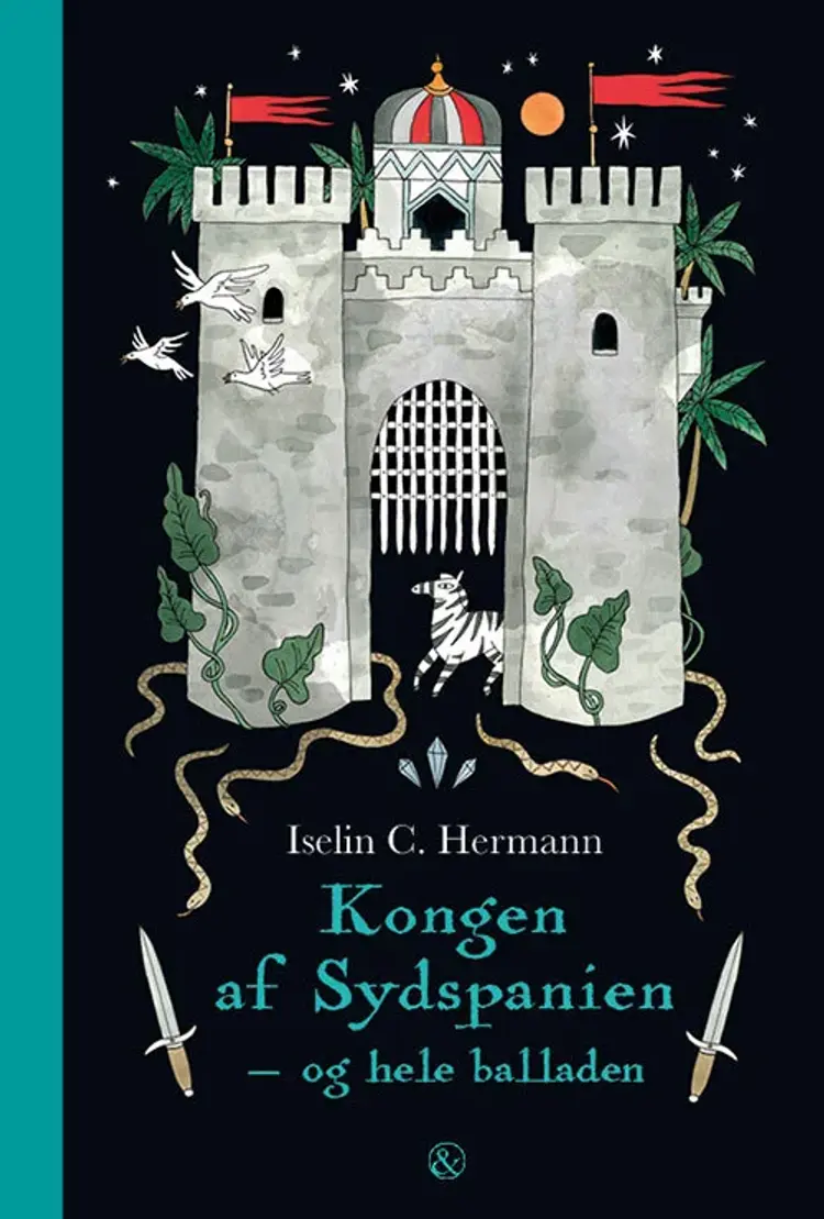 Kongen af Sydspanien - og hele balladen af Iselin C. Hermann