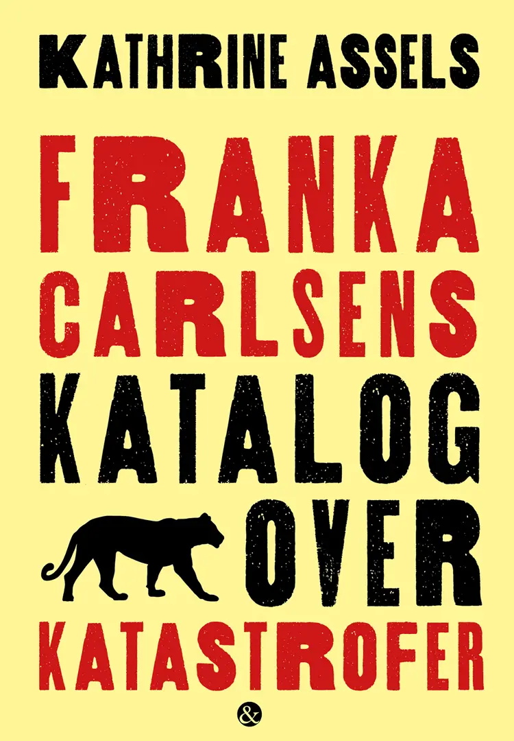 Franka Carlsens katalog over katastrofer af Kathrine Assels
