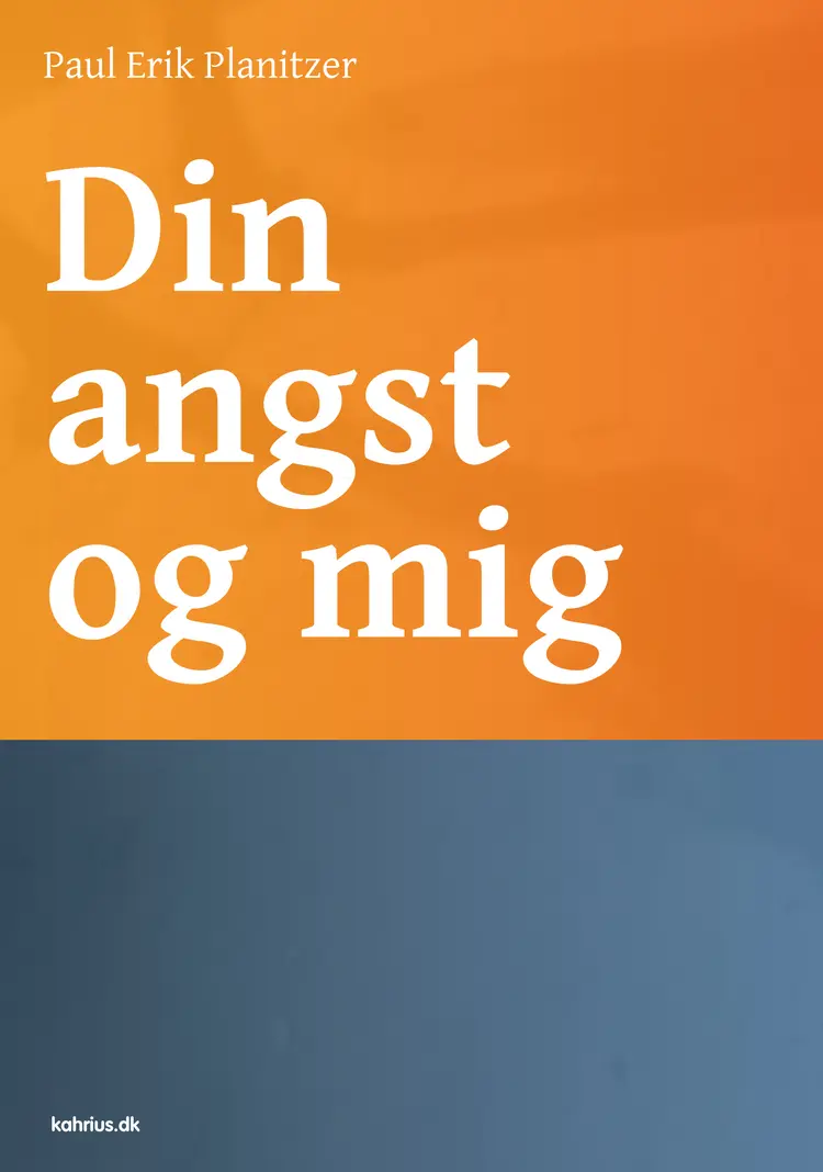 Din angst og mig af Paul Erik Planitzer