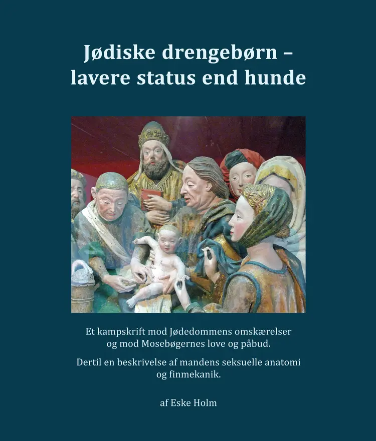 Jødiske drengebørn - lavere status end hunde af Eske Holm