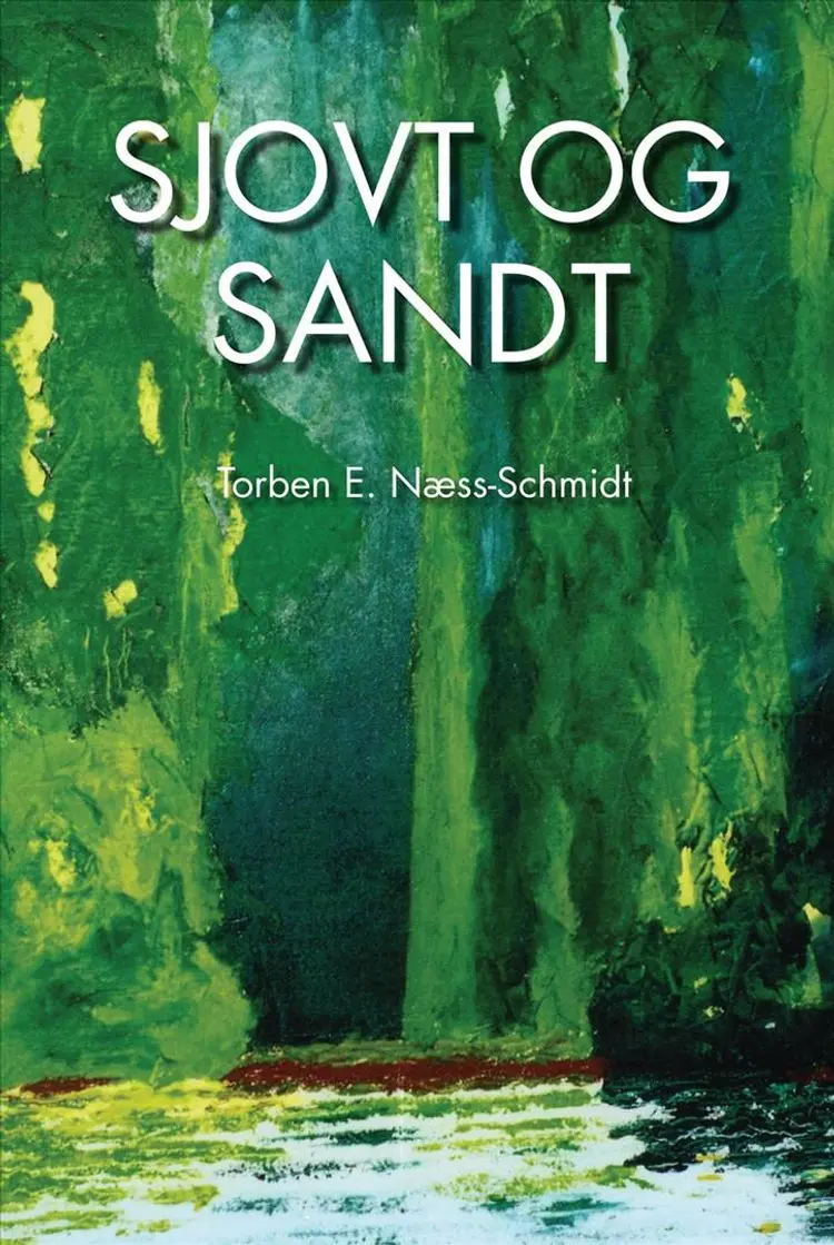 Sjovt og sandt af Torben E. Næss-Schmidt