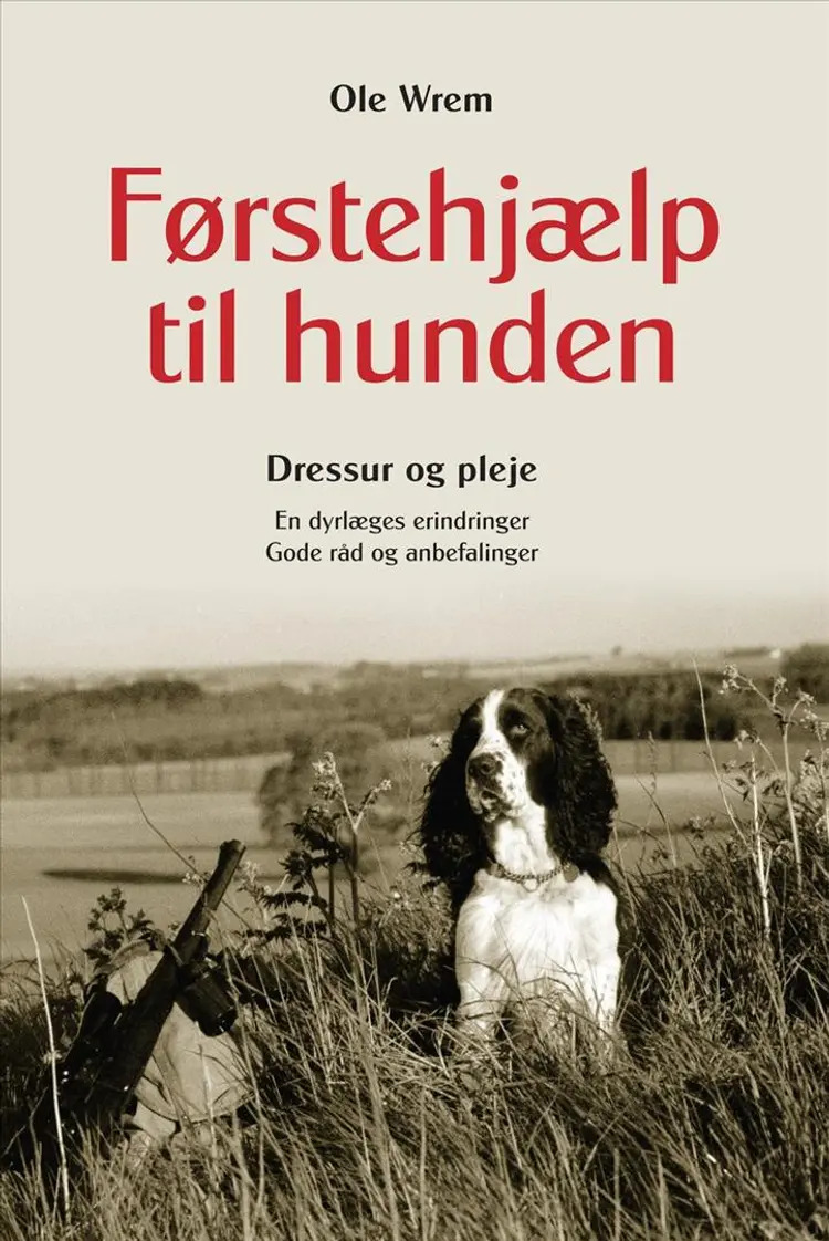 Førstehjælp til hunden af Ole Wrem