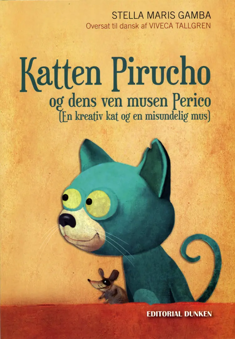 Katten Pirucho og dens ven musen Perico af Stella Maris Gamba