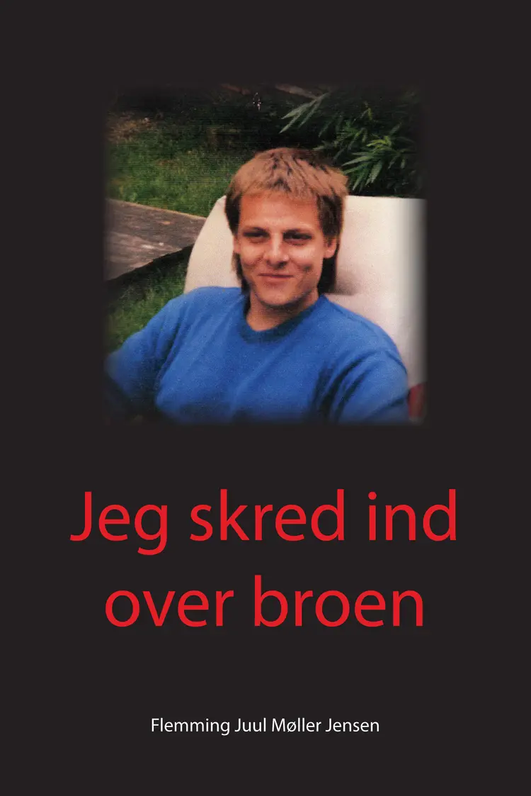 Jeg skred ind over broen af Flemming Juul Møller Jensen