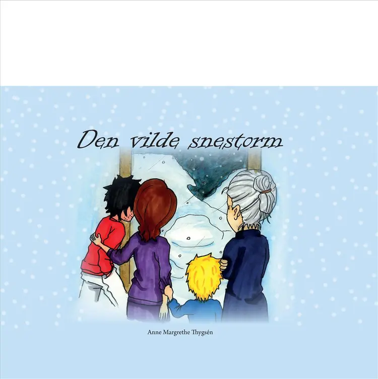 Den vilde snestorm af Anne Margrethe Thygsén