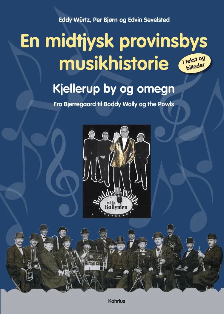 En midtjysk provinsbys musikhistorie i tekst og billeder af Eddy Würtz