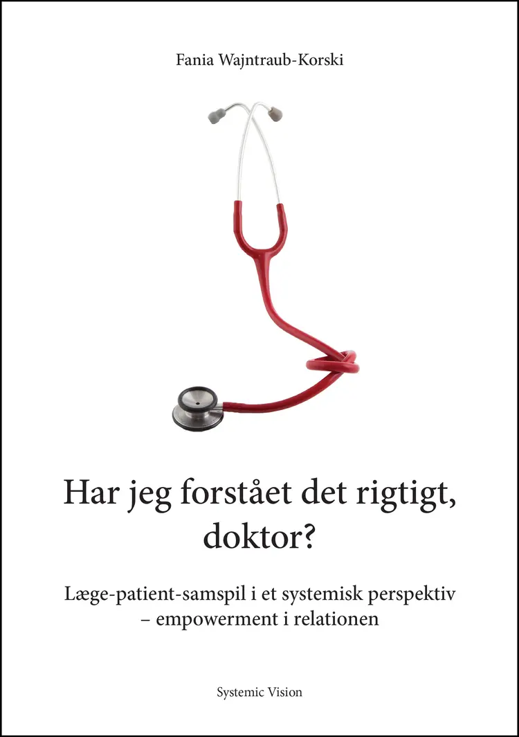 Har jeg forstået det rigtigt, doktor? af Fania Wajntraub-Korski