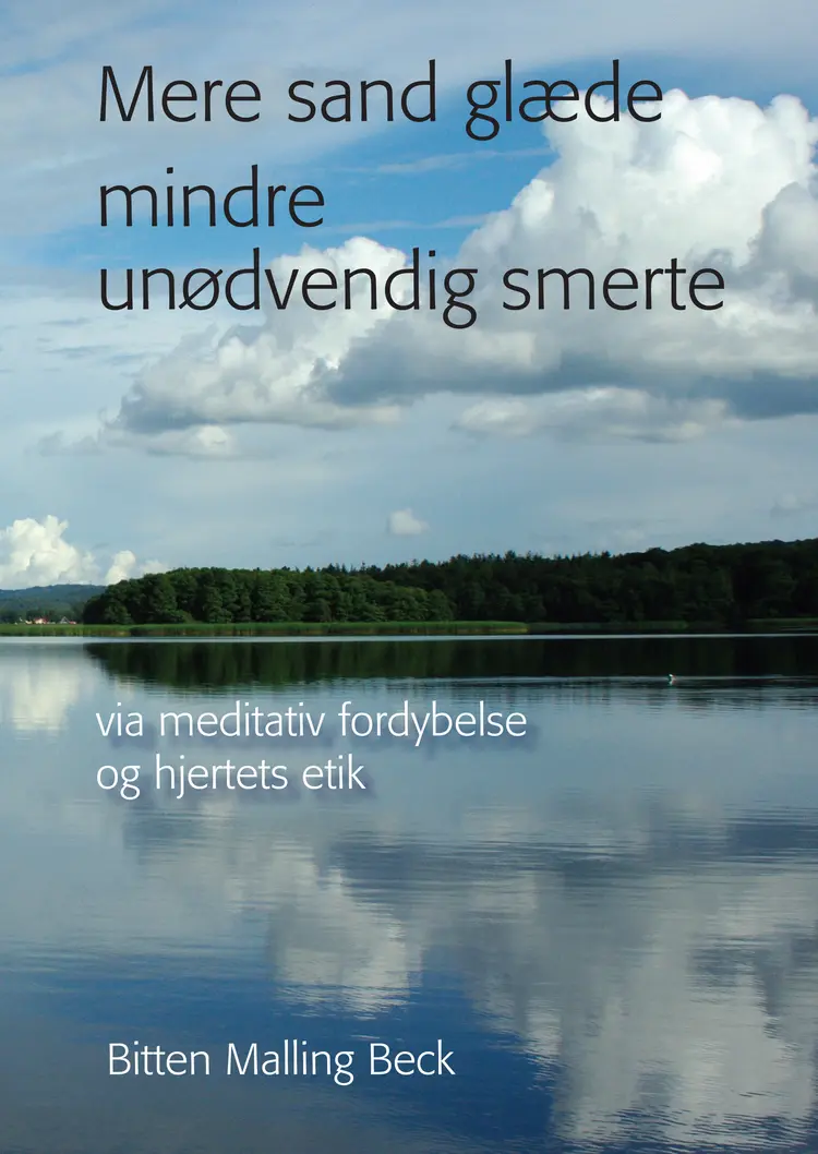 Mere sand glæde mindre unødvendig smerte af Bitten Malling Beck