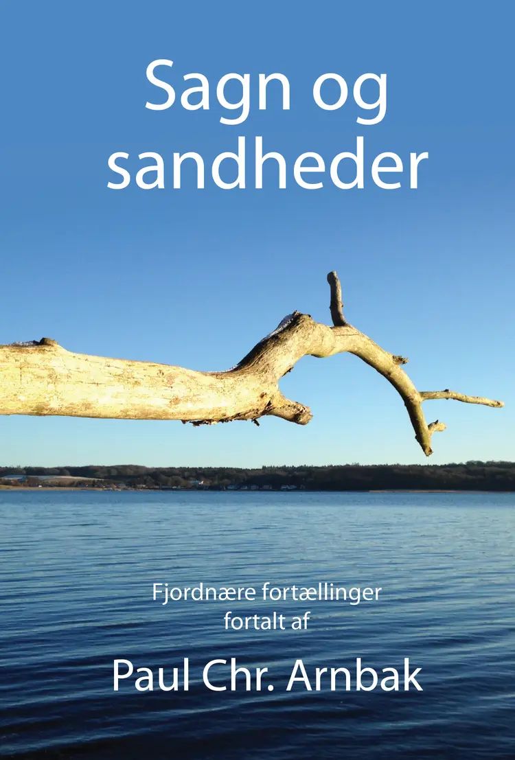 Sagn og sandheder af Paul Chr. Arnbak
