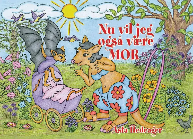 Nu vil jeg også være mor af Asta Hedeager